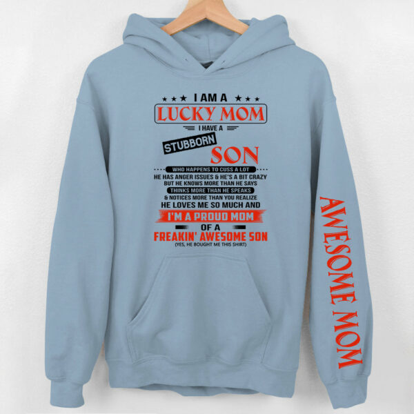 I Am A Lucky Mom I Have A Stubborn Son Personalized Shirts Gift For Mom - Image 4