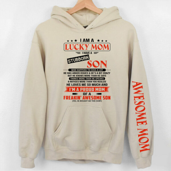 I Am A Lucky Mom I Have A Stubborn Son Personalized Shirts Gift For Mom - Image 2