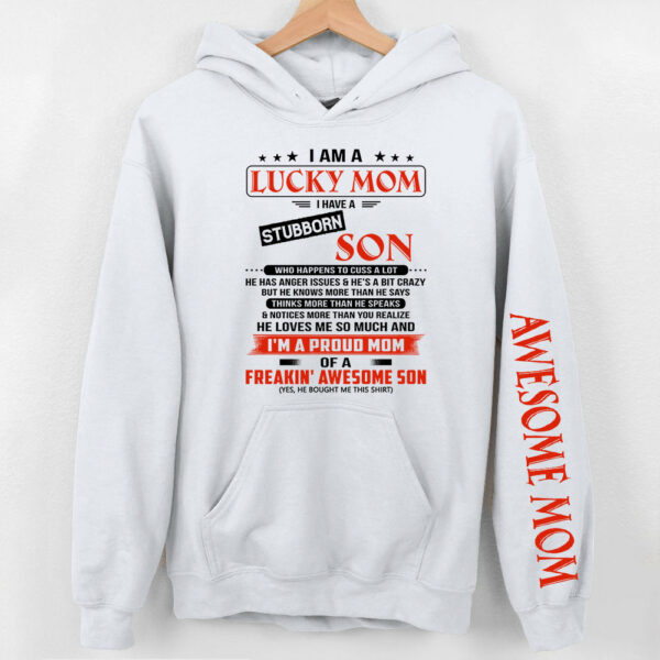 I Am A Lucky Mom I Have A Stubborn Son Personalized Shirts Gift For Mom - Image 10