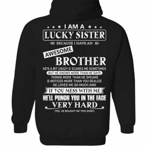 I Am A Lucky Sister Because I Have An Awesome Brother Shirt Shirt Perfect Gift For Sister - Image 9