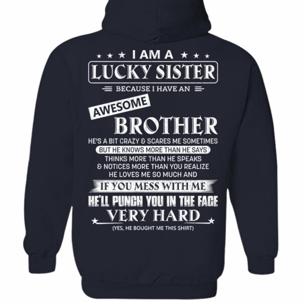 I Am A Lucky Sister Because I Have An Awesome Brother Shirt Shirt Perfect Gift For Sister - Image 8