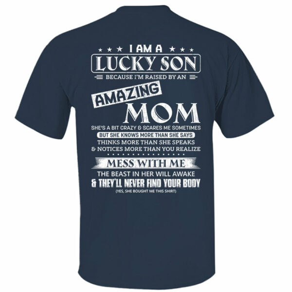 I Am A Lucky Son And Amazing Mom Shirt Shirt Perfect Gift For Son From Mom - Image 12