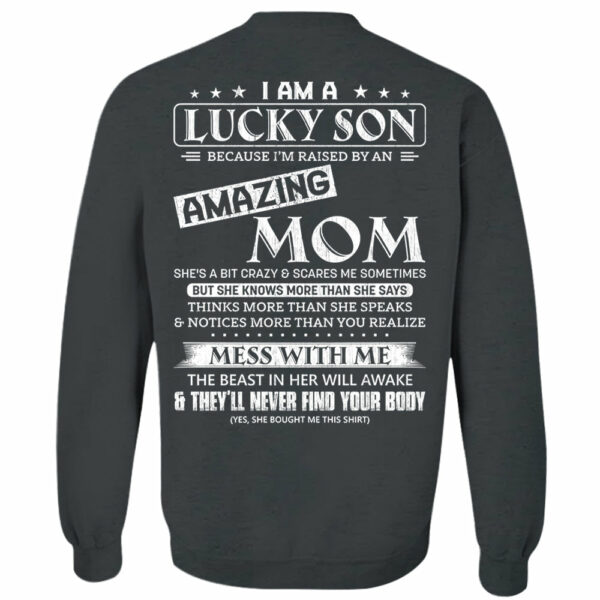 I Am A Lucky Son And Amazing Mom Shirt Shirt Perfect Gift For Son From Mom - Image 6