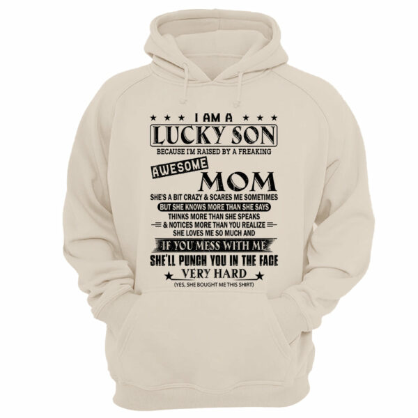 I Am A Lucky Son Because Iâ€™m Raised By A Freaking Awesome Mom Shirt Perfect Gift For Son From Mom - Image 11
