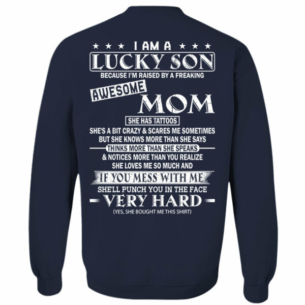 I Am A Lucky Son Because Iâ€™m Raised By A Freaking Awesome Mom Shirt Perfect Gift For Son From Mom - Image 13