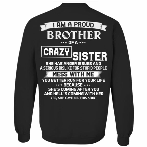 I Am A Proud Brother Of A Crazy Sister Shirt Perfect Gift For Brother - Image 6