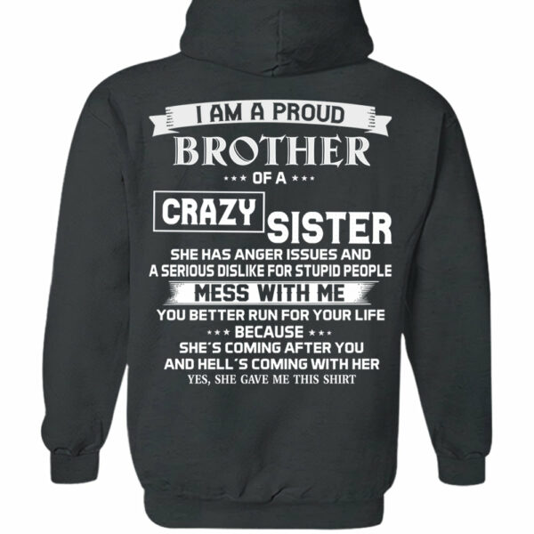 I Am A Proud Brother Of A Crazy Sister Shirt Perfect Gift For Brother - Image 14