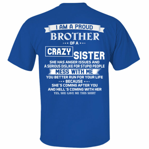 I Am A Proud Brother Of A Crazy Sister Shirt Perfect Gift For Brother - Image 12