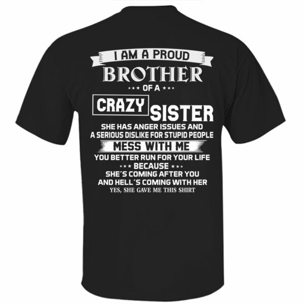 I Am A Proud Brother Of A Crazy Sister Shirt Perfect Gift For Brother - Image 11