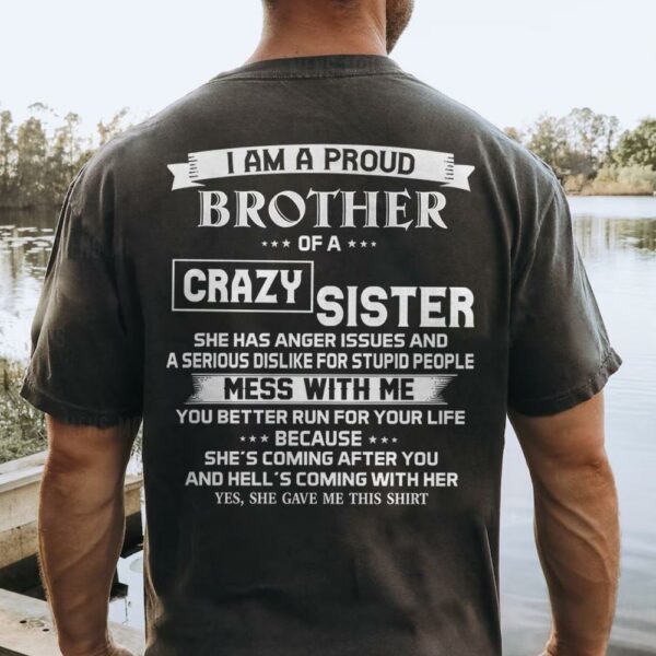 I Am A Proud Brother Of A Crazy Sister Shirt Perfect Gift For Brother - Image 2