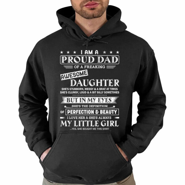 I Am A Proud Dad Of A Freaking Awesome Daughter - Image 4