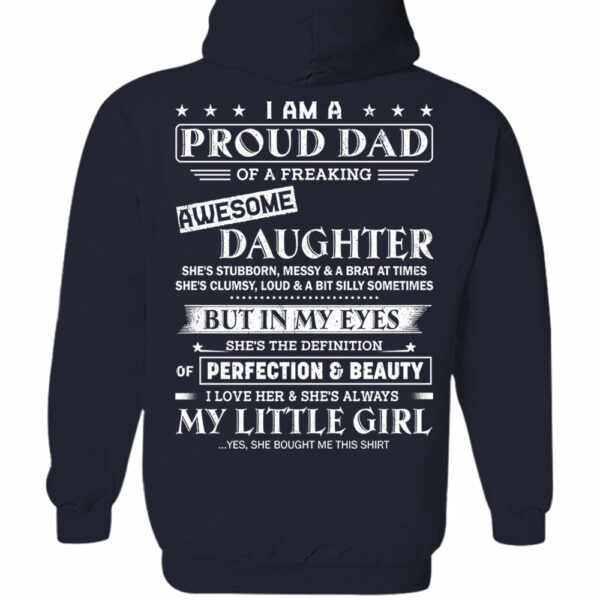 I Am A Proud Dad Of A Freaking Awesome Daughter Shirt - Gift For Dad From Daughter - Image 7
