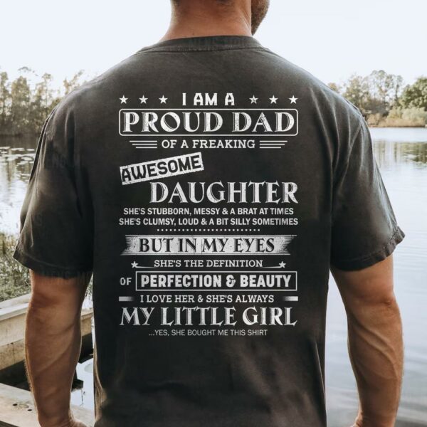 I Am A Proud Dad Of A Freaking Awesome Daughter Shirt - Gift For Dad From Daughter - Image 4