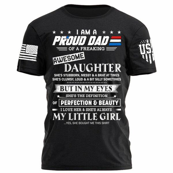 I Am A Proud Dad Of A Freaking Awesome Daughter Shirt Gift For Dad