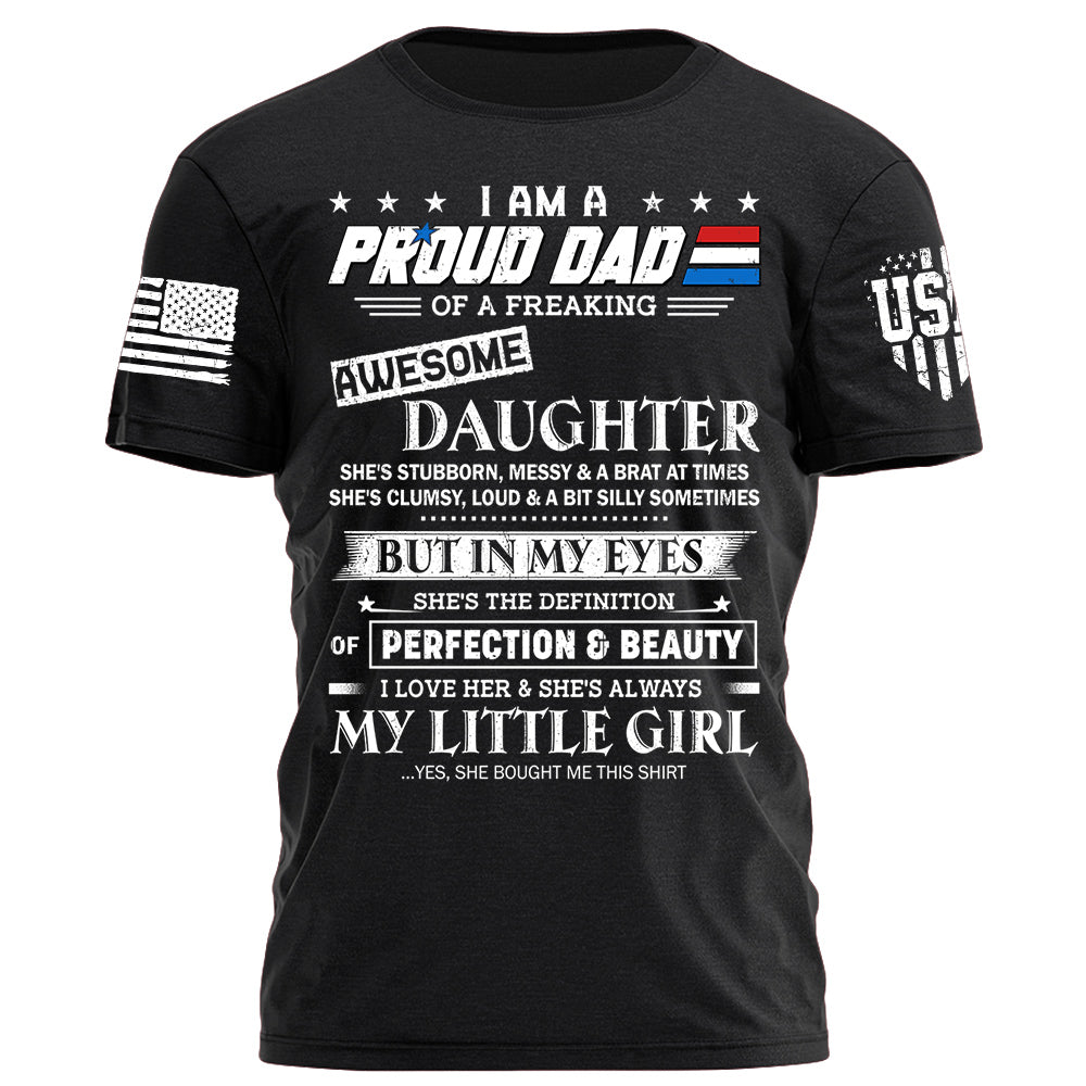 I Am A Proud Dad Of A Freaking Awesome Daughter Shirt Gift For Dad