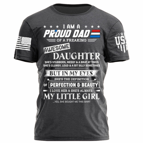 I Am A Proud Dad Of A Freaking Awesome Daughter Shirt Gift For Dad - Image 7