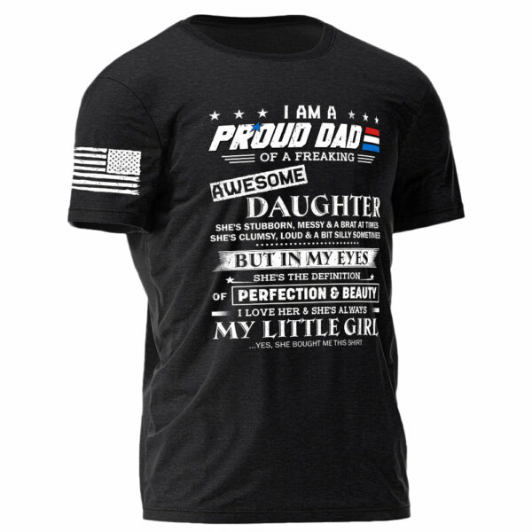 I Am A Proud Dad Of A Freaking Awesome Daughter Shirt Gift For Dad - Image 2