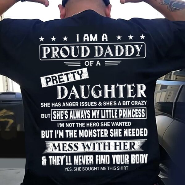 I Am A Proud Daddy Of A Pretty Daughter Shirt Perfect Gift For Dad 2 - Image 4