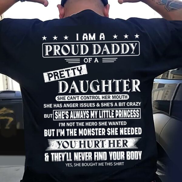 I Am A Proud Daddy Of A Pretty Daughter Shirt Perfect Gift For Dad - Image 3