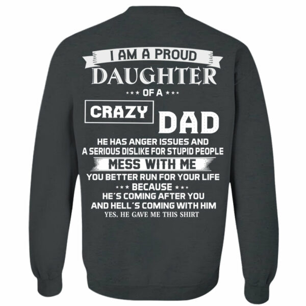 I Am A Proud Daughter Of A Crazy Dad Shirt Shirt Perfect Gift For Daughter 2 - Image 12