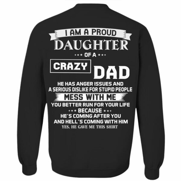 I Am A Proud Daughter Of A Crazy Dad Shirt Shirt Perfect Gift For Daughter 2 - Image 11