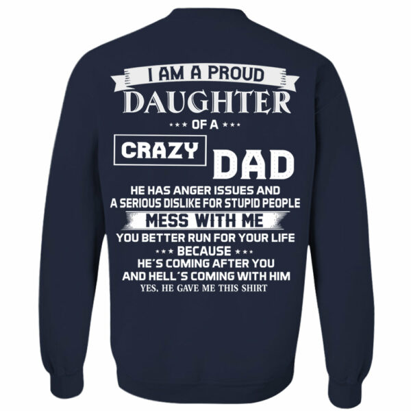 I Am A Proud Daughter Of A Crazy Dad Shirt Shirt Perfect Gift For Daughter 2 - Image 13