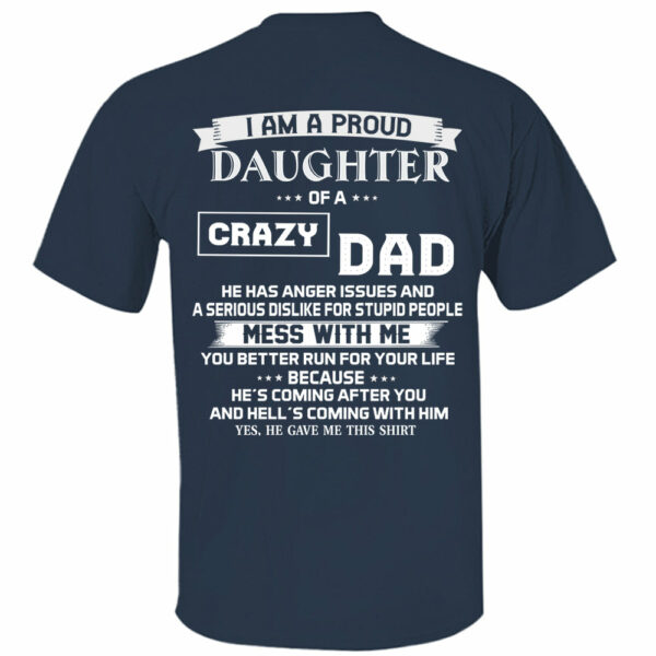 I Am A Proud Daughter Of A Crazy Dad Shirt Shirt Perfect Gift For Daughter 2 - Image 6