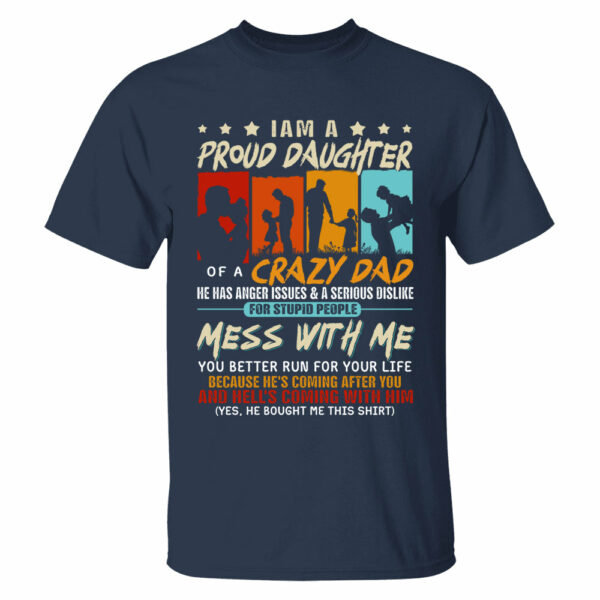 I Am A Proud Daughterâ€¨Of A Crazy Dad Shirt Gift For Daughter From Dad - Image 3