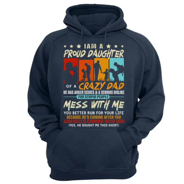 I Am A Proud Daughterâ€¨Of A Crazy Dad Shirt Gift For Daughter From Dad - Image 10