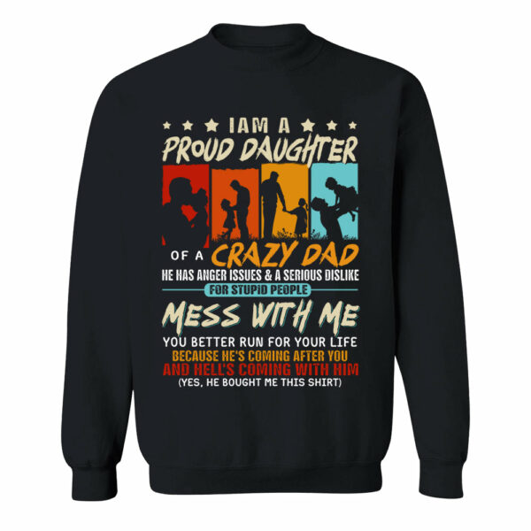 I Am A Proud Daughterâ€¨Of A Crazy Dad Shirt Gift For Daughter From Dad - Image 9