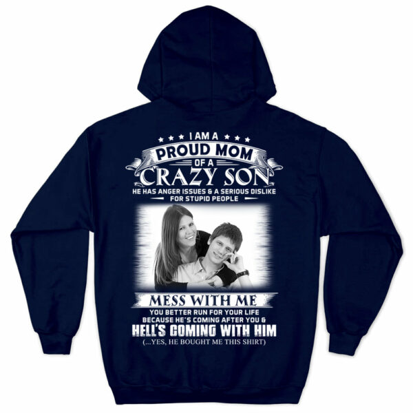 I Am A Proud Mom Of A Crazy Son Shirt - Custom Photo Shirt Gift For Mom - Personalized Gifts For Mom - Image 9