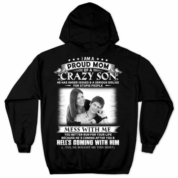 I Am A Proud Mom Of A Crazy Son Shirt - Custom Photo Shirt Gift For Mom - Personalized Gifts For Mom - Image 7