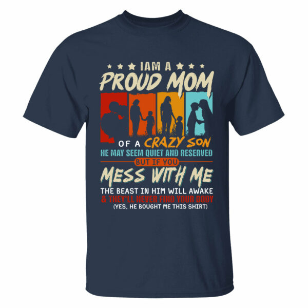 I Am A Proud Mom Of A Crazy Son Shirt Gift For Mom From Son - Motherâ€™s Day Gift - Image 2