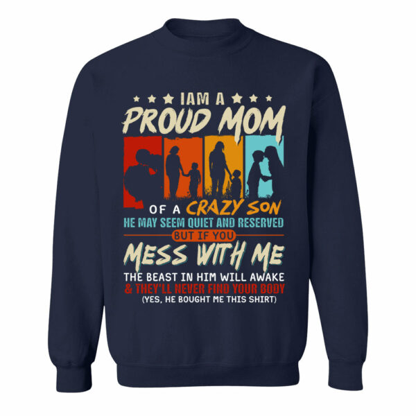 I Am A Proud Mom Of A Crazy Son Shirt Gift For Mom From Son - Motherâ€™s Day Gift - Image 9