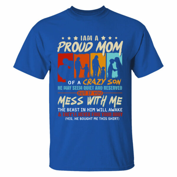 I Am A Proud Mom Of A Crazy Son Shirt Gift For Mom From Son - Motherâ€™s Day Gift - Image 8