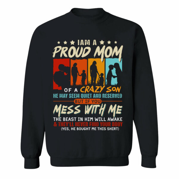 I Am A Proud Mom Of A Crazy Son Shirt Gift For Mom From Son - Motherâ€™s Day Gift - Image 11