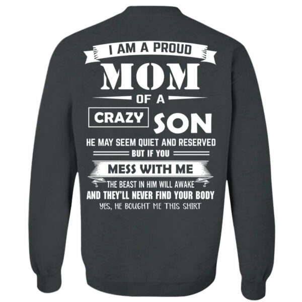 I Am A Proud Mom Of A Crazy Son Shirt Shirt Perfect Gift For Mom - Image 12