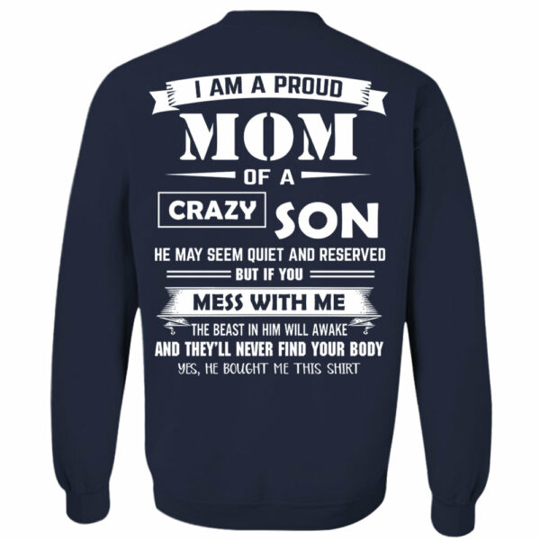 I Am A Proud Mom Of A Crazy Son Shirt Shirt Perfect Gift For Mom - Image 6