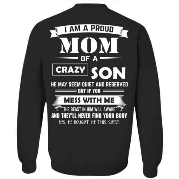 I Am A Proud Mom Of A Crazy Son Shirt Shirt Perfect Gift For Mom - Image 7