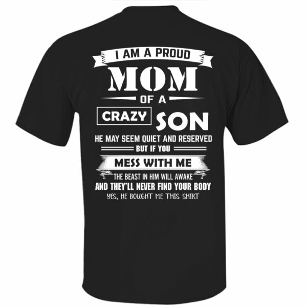 I Am A Proud Mom Of A Crazy Son Shirt Shirt Perfect Gift For Mom - Image 5