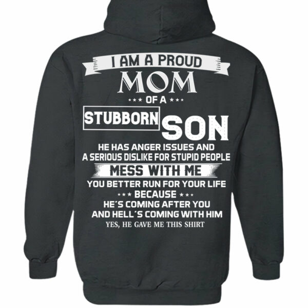 I Am A Proud Mom Of A Stubborn Son Shirt Shirt Perfect Gift For Mom From Son - Image 14