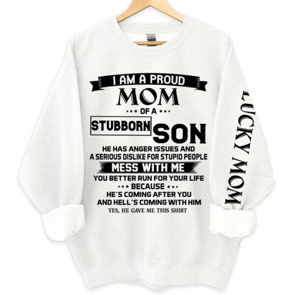I Am A Proud Mom Of A Stubborn Son Shirts Gift For Mom - Image 4