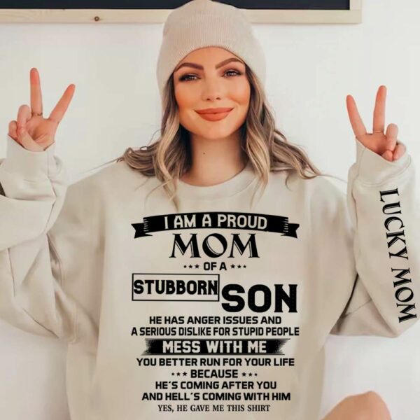 I Am A Proud Mom Of A Stubborn Son Shirts Gift For Mom