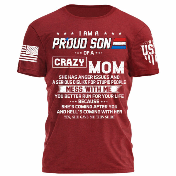 I Am A Proud Son Of A Crazy Mom Shirt Gift For Son - Image 9