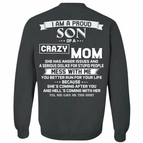 I Am A Proud Son Of A Crazy Mom Shirt Shirt Perfect Gift For Son - Image 12