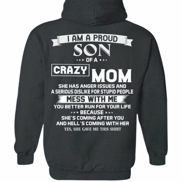 I Am A Proud Son Of A Crazy Mom Shirt Shirt Perfect Gift For Son - Image 14
