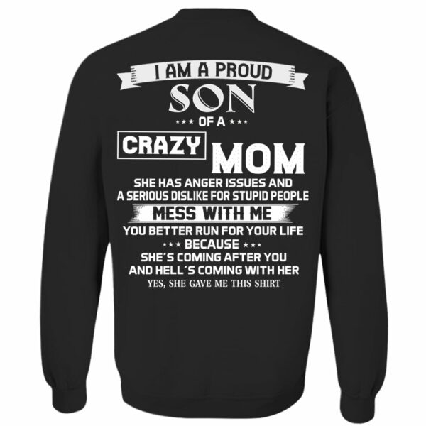I Am A Proud Son Of A Crazy Mom Shirt Shirt Perfect Gift For Son - Image 5