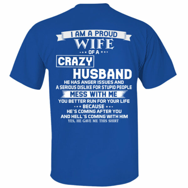 I Am A Proud Wife Of A Crazy Husband Shirt Perfect Gift For Wife - Image 6