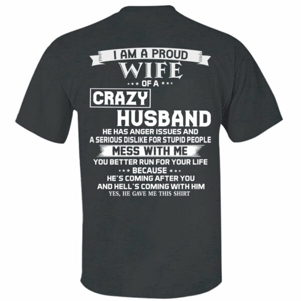 I Am A Proud Wife Of A Crazy Husband Shirt Perfect Gift For Wife - Image 12