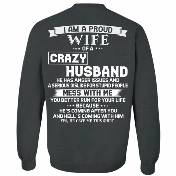 I Am A Proud Wife Of A Crazy Husband Shirt Perfect Gift For Wife - Image 7